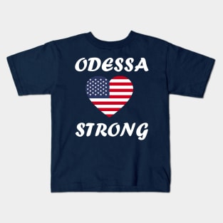 ODESSA STRONG - 100% PROCEEDS TO VICTIMS Kids T-Shirt